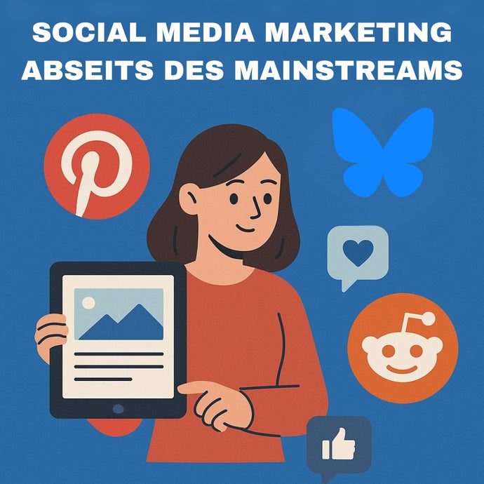 Social Media Marketing abseits des Mainstreams